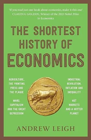 THE SHORTEST HISTORY OF ECONOMICS